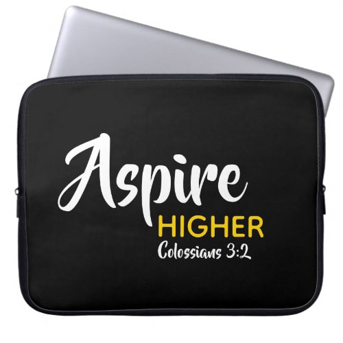 ASPIRE HIGHER Inspirational Christian Black Laptop Sleeve
