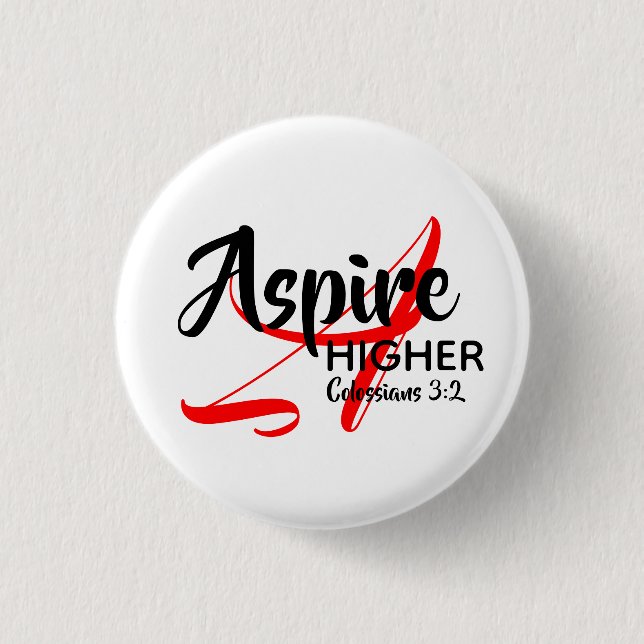 ASPIRE HIGHER Inspire Monogram Christian Button (Front)