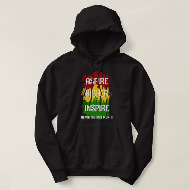 ASPIRE HIGHER TO INSPIRE Black History Month Hoodie (Design Front)