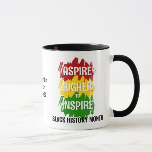 ASPIRE HIGHER TO INSPIRE Black History Month Mug