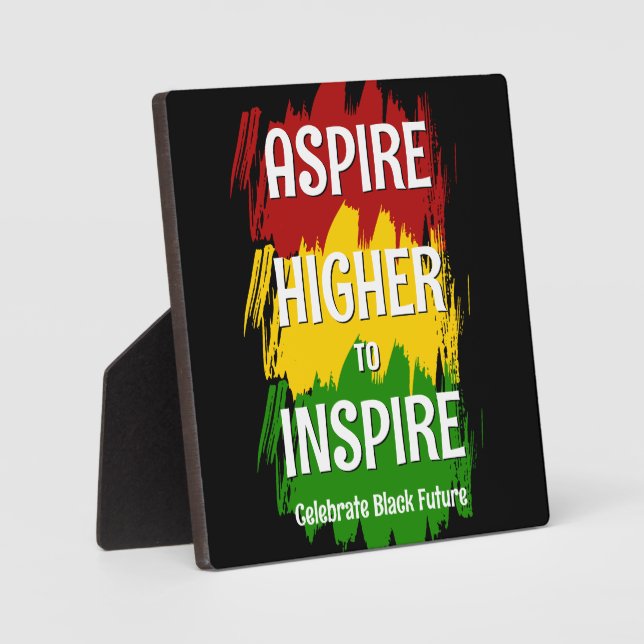 ASPIRE HIGHER TO INSPIRE Black History Month Plaque (Front)