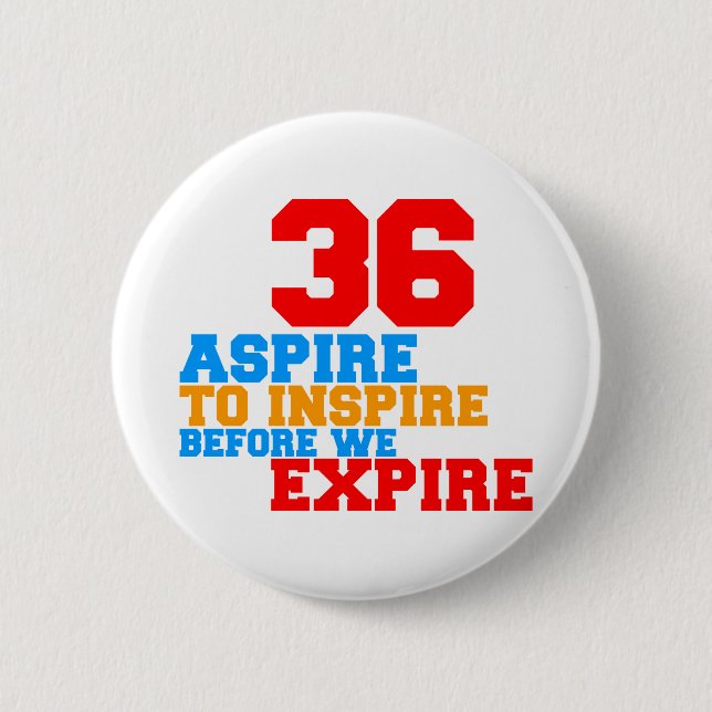 Aspire To Inspire 36 Button (Front)