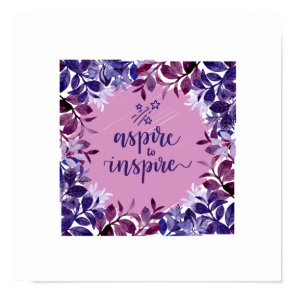 Aspire to Inspire Poster
