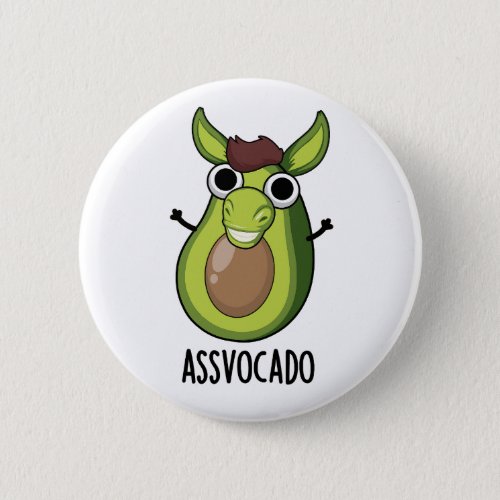 Ass_vocado Funny Avocado Pun  Button