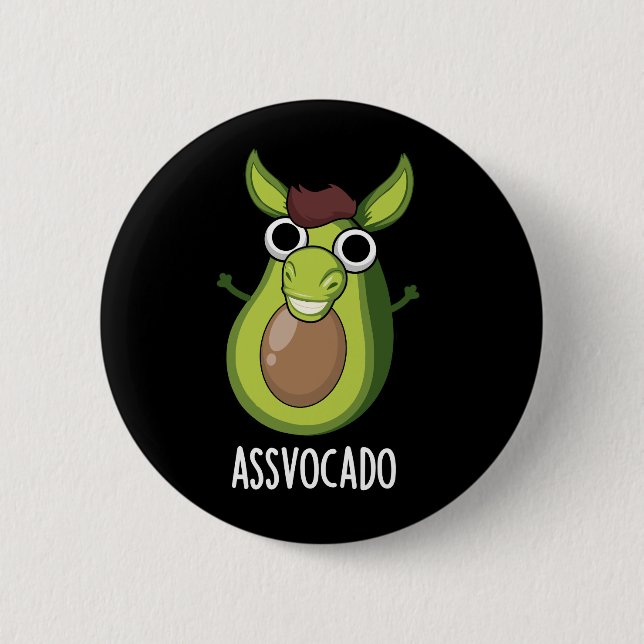 Ass-vocado Funny Avocado Pun Dark BG Button (Front)