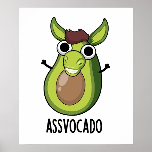 Ass_vocado Funny Avocado Pun  Poster