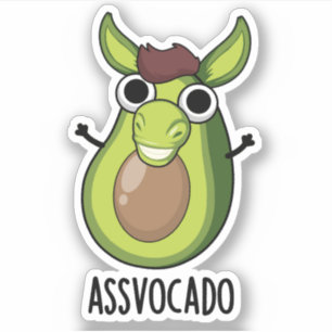 Ass-vocado Funny Avocado Pun  Sticker