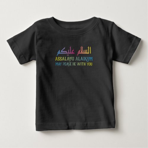 Assalamu Alaikum May Peace Be With You Islamic Baby T_Shirt