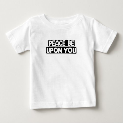 Assalamu Alaikum Peace Be Upon You Islamic Arabic Baby T_Shirt