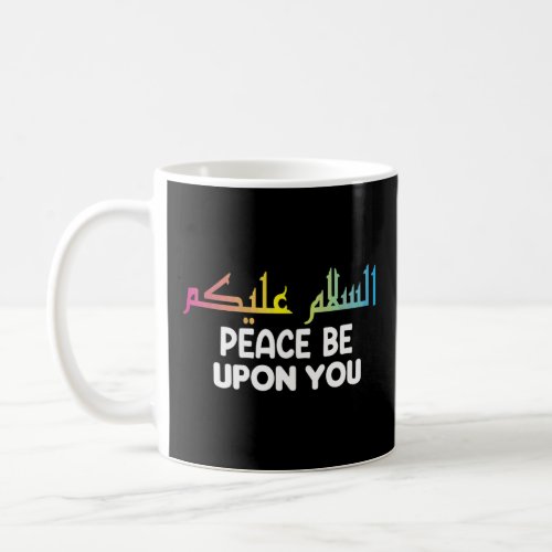 Assalamu Alaikum Peace Be Upon You Islamic Muslim  Coffee Mug