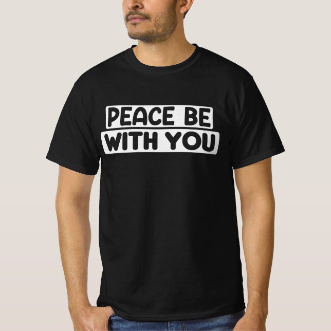 Assalamu Alaikum warahmatullah Peace Be With You T-Shirt (Front)