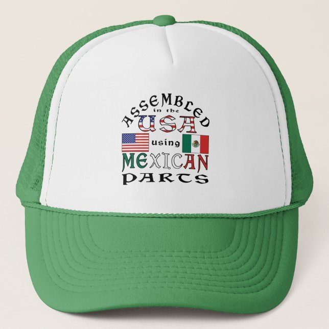 Assembled in the USA Using Mexican Parts  Trucker Hat (Front)