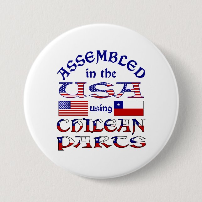 Assembled in USA Using Chilean Parts Button (Front)