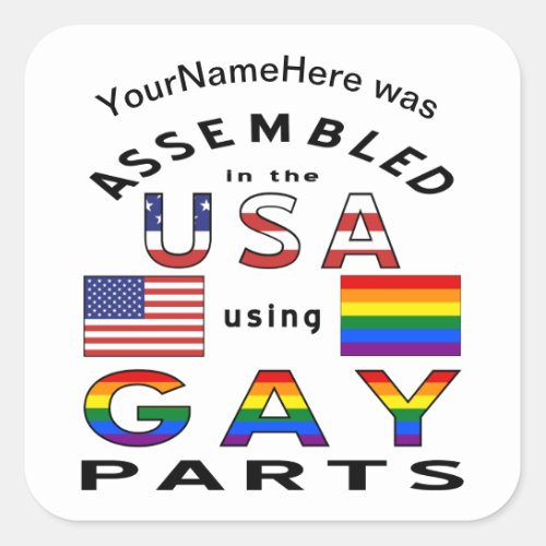 Assembled in USA Using Gay Parts Personalized Square Sticker