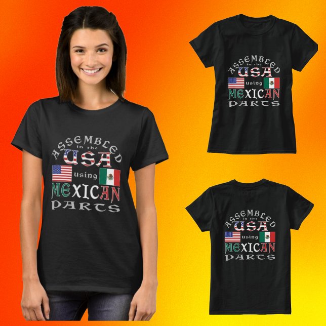 Assembled USA Using Mexican Part Personalize Women T-Shirt (Creator Uploaded)