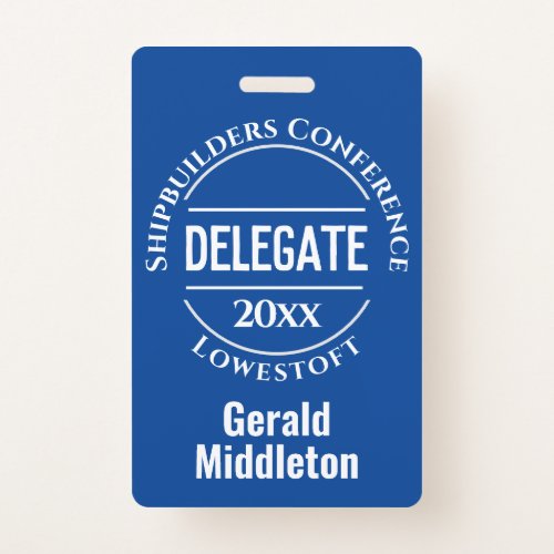 Assembly Convention or Conference Delegate Badge