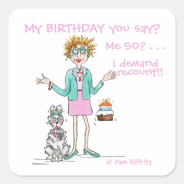 Assertive Woman Demands a 50 yr Recount cartoon  Square Sticker (Front)