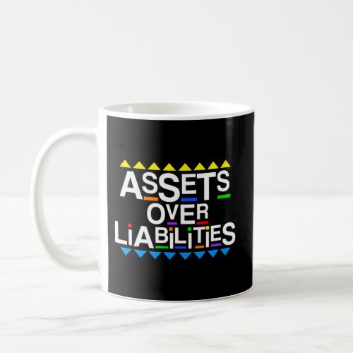 Assets Over Liabilities Accountant 80S 90S Style Coffee Mug
