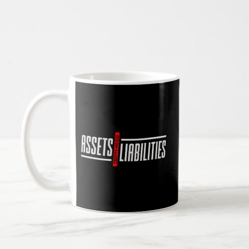 Assets Over Liabilities Accounting And Accountant Coffee Mug