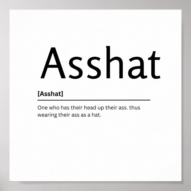 Asshat Dictionary Definition Funny Quote Art Print (Front)