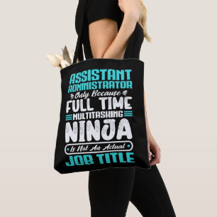 Assistant Administrator Multitasker Job Title Skil Tote Bag