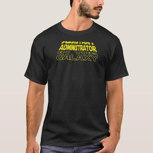 Assistant Administrator  Space Backside T-Shirt (Front)