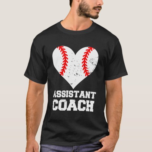 Assistant Baseball Coach Heart Assistant Coach T_Shirt