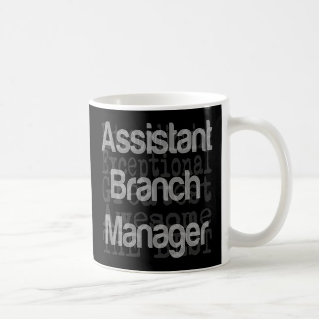 Assistant Branch Manager Extraordinaire Coffee Mug (Right)