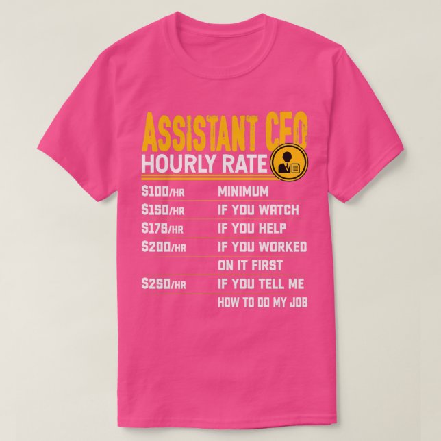 Assistant CFO Hourly Rate Funny Chief Financial Of T-Shirt (Design Front)