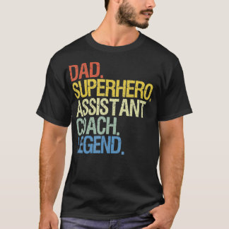 Assistant coach dad T-Shirt
