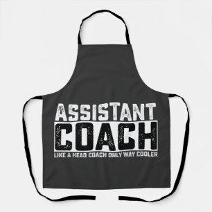 Assistant Coach Like A Head Coach Only Way Cooler Apron