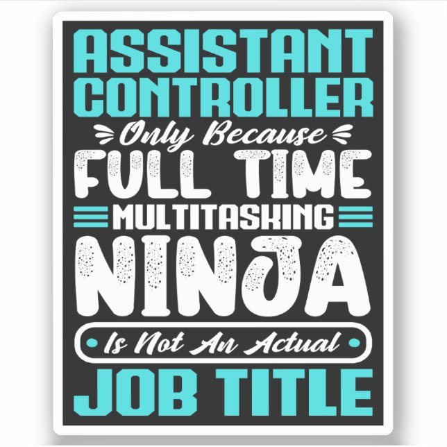 Assistant Controller Multitasker Job Title Skills Sticker (Front)