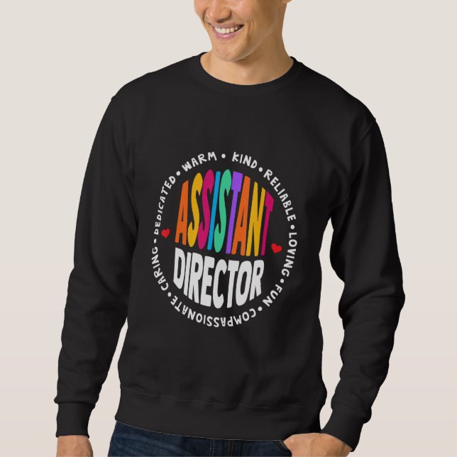 Assistant Director Appreciation Week Theater Nursi Sweatshirt (Front)