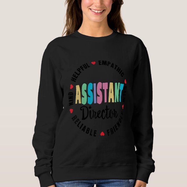 Assistant Director Appreciation Week Theater Nursi Sweatshirt (Front)