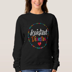 Assistant Director Appreciation Week Theater Nursi Sweatshirt