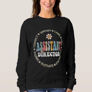 Assistant Director Appreciation Week Theater Nursi Sweatshirt