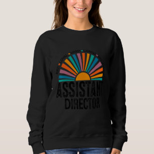 Assistant Director Appreciation Week Theater Nursi Sweatshirt