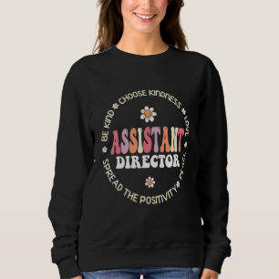 Assistant Director Appreciation Week Theater Nursi Sweatshirt