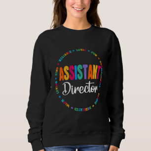 Assistant Director Appreciation Week Theater Nursi Sweatshirt