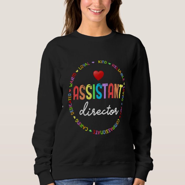 Assistant Director Appreciation Week Theater Nursi Sweatshirt (Front)