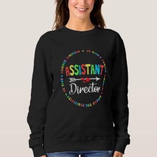 Assistant Director Appreciation Week Theater Nursi Sweatshirt