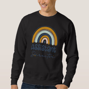 Assistant Director Appreciation Week Theater Nursi Sweatshirt