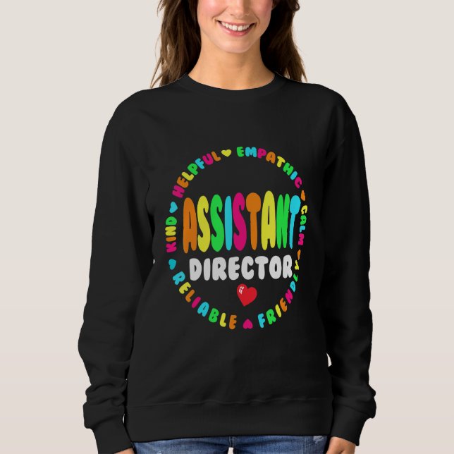 Assistant Director Appreciation Week Theater Nursi Sweatshirt (Front)