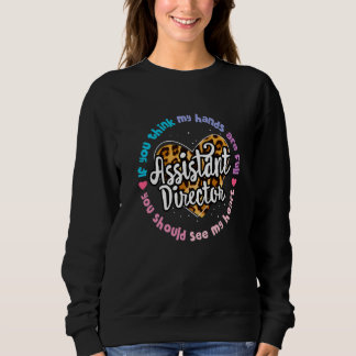 Assistant Director Appreciation Week Theater Nursi Sweatshirt
