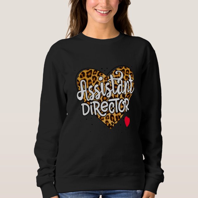 Assistant Director Appreciation Week Theater Valen Sweatshirt (Front)