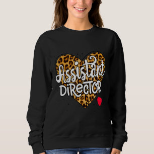 Assistant Director Appreciation Week Theater Valen Sweatshirt