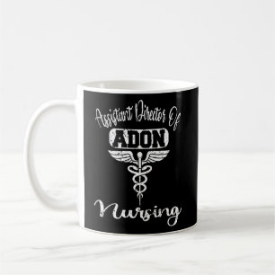 Assistant Director Of Nursing Adon Nurse  Coffee Mug