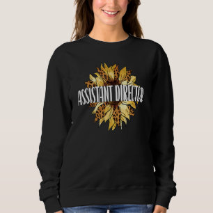 Assistant Director Sunflower Assistant Director 1 Sweatshirt