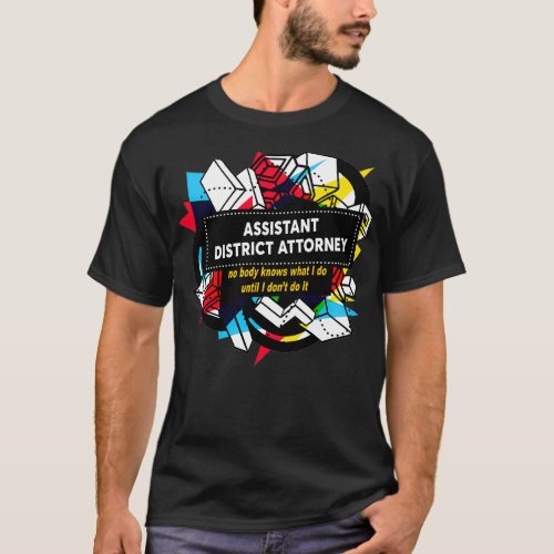 ASSISTANT DISTRICT ATTORNEY 1 T_Shirt