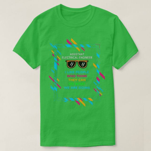 ASSISTANT ELECTRICAL ENGINEER T-Shirt (Design Front)